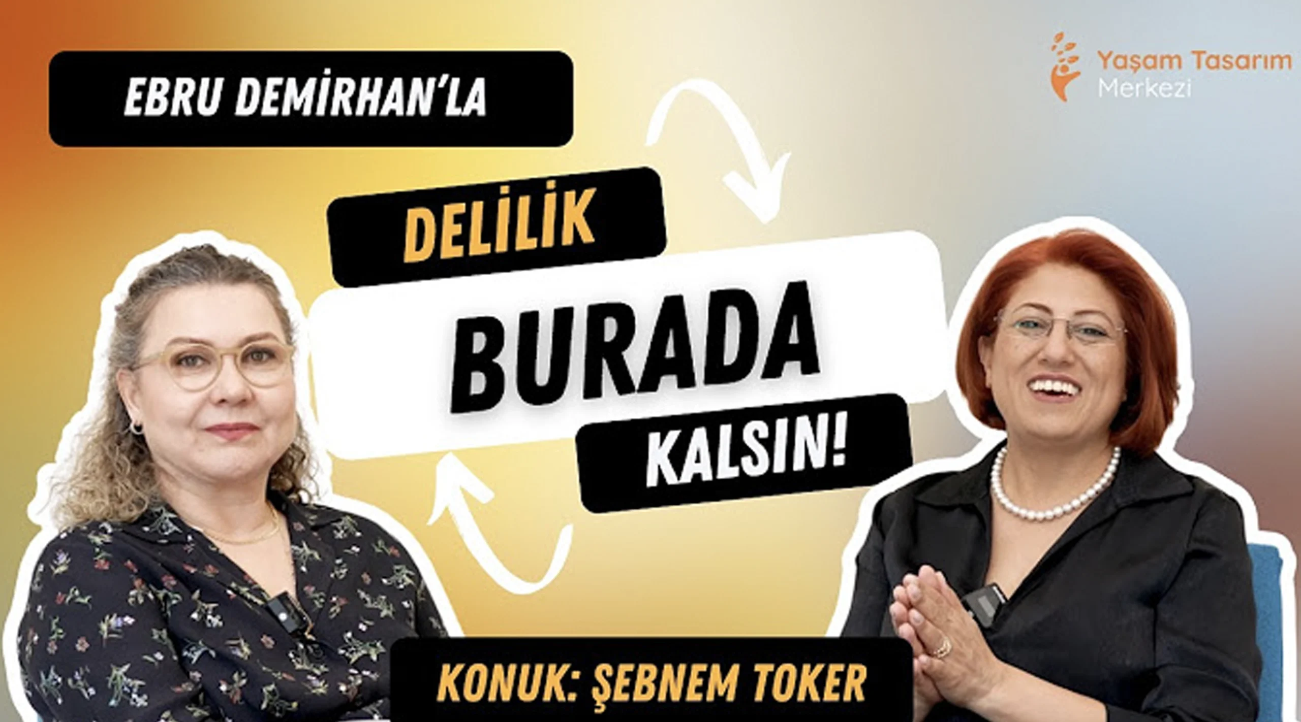 Ebru Demirhan’la Delilik Burada Kalsın